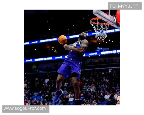 锡安半场表现亮眼12分钟内高效得分却遭遇负面影响正负值为负15